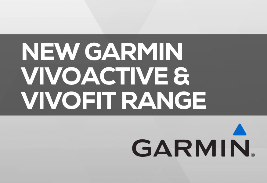 The All New Garmin Vivoactive and Garmin Vivofit Range