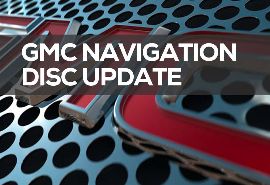 GMC Navigation Disc Update