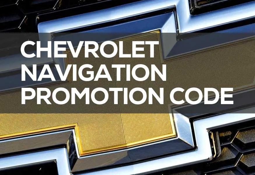 Chevrolet Navigation Promotion Code