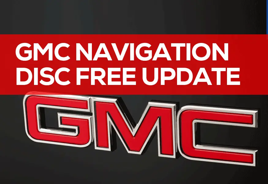 GMC Navigation Disc Free Update