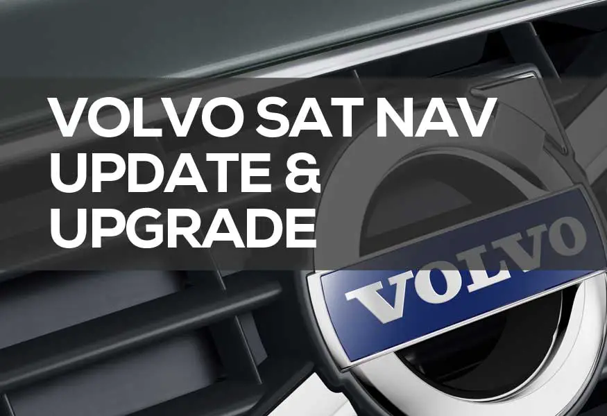 Volvo Sat Nav Update & Upgrade