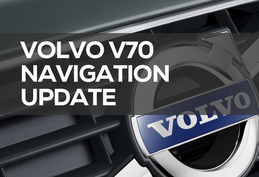 Volvo V70 Navigation Update